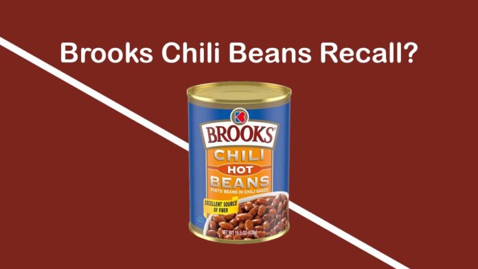 Brooks Chili Beans Recall