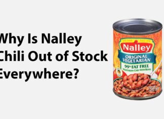 Why Is Nalley Chili Out of Stock Everywhere Why Is Nalley Chili Out of Stock Everywhere